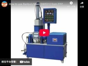 How to use Banbury Mixer DW5310 from FYI