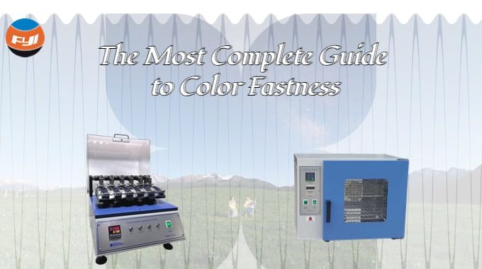 The Most Complete Guide To Color Fastness