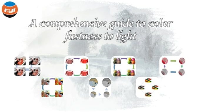 A Comprehensive Guide To Color Fastness To Light