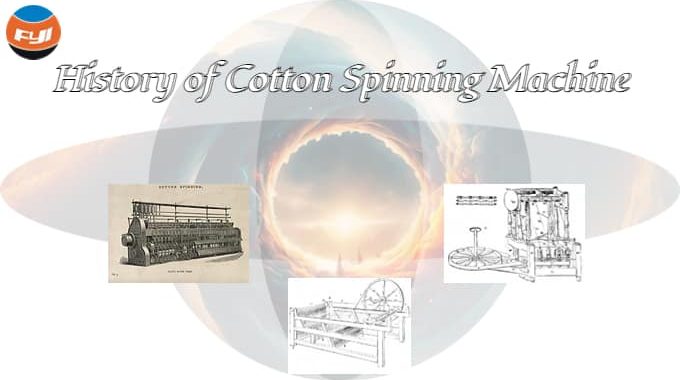 History Of Cotton Spinning Machine