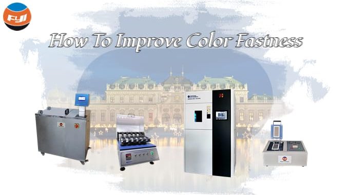 How To Improve Color Fastness