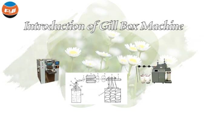 Introduction Of Gill Box Machine