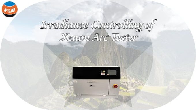 Irradiance Controlling Of Xenon Arc Tester