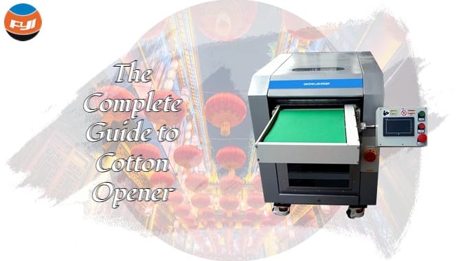 The Complete Guide To Cotton Opener