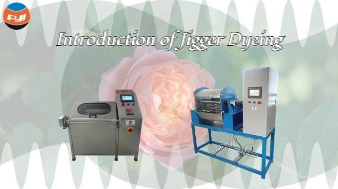 Introduction Of Jigger Dyeing