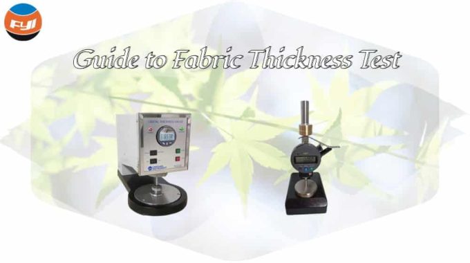 Guide To Fabric Thickness Test
