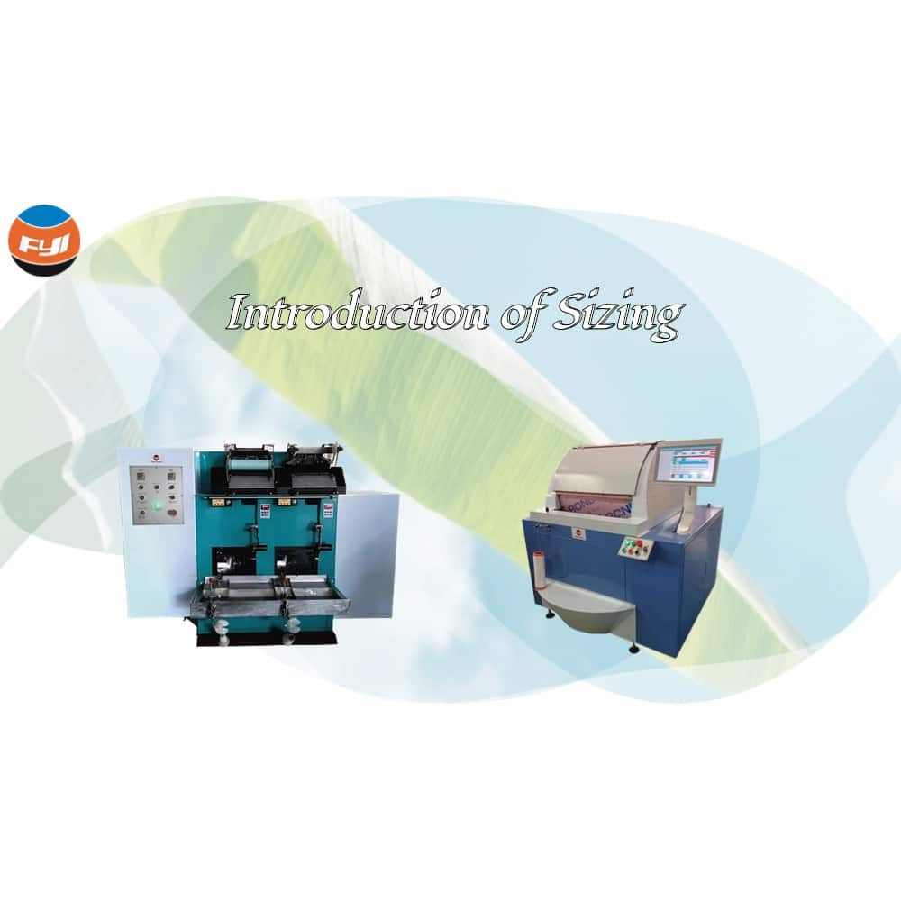 Introduction of Sizing and Sizing Machine - FYI Tester