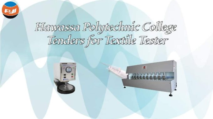 Hawassa Polytechnic College Tenders For Textile Tester