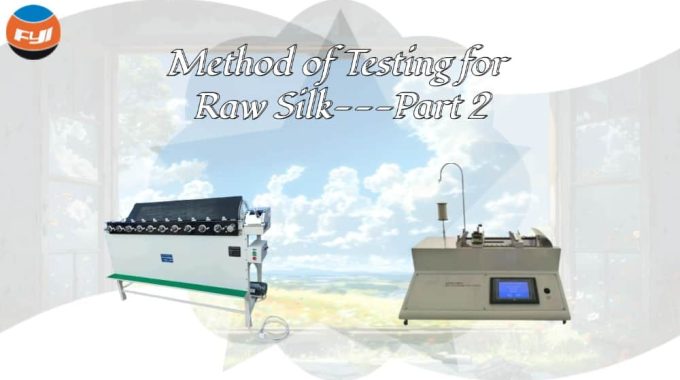 Method Of Testing For Raw Silk—Part 2