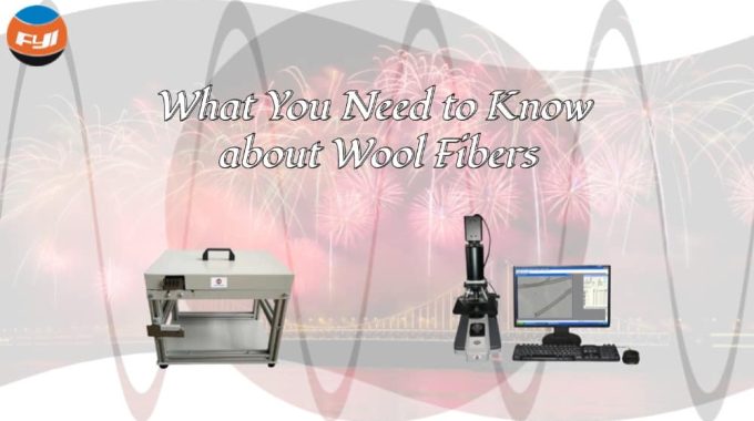 What You Need To Know About Wool Fibers