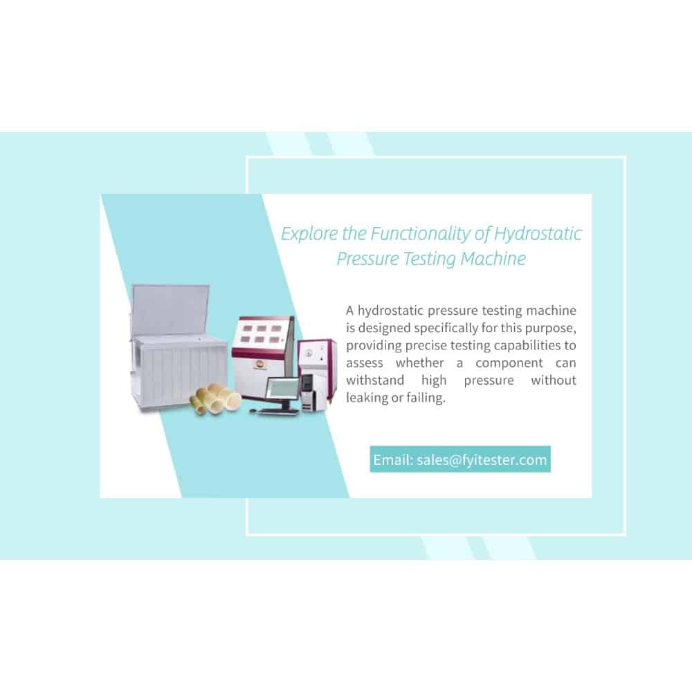 Explore the Functionality of Hydrostatic Pressure Testing Machine