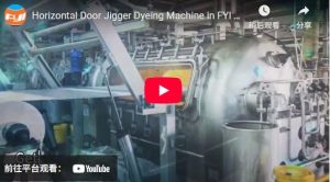 Horizontal Door Jigger Dyeing Machine in FYI Team