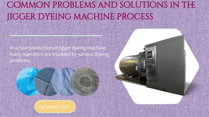 Common Problems And Solutions In The Jigger Dyeing Machine Process