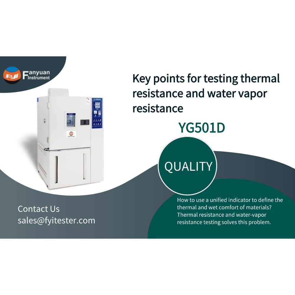 Key points for testing thermal resistance and water vapor resistance