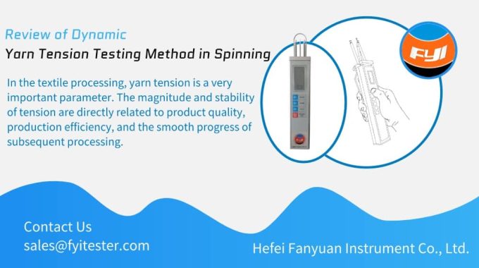 Review Of Dynamic Yarn Tension Testing Method In Spinning