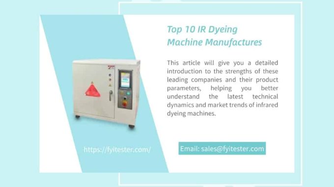 Top 10 IR Dyeing Machine Manufactures In 2025