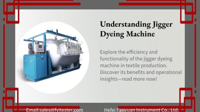 Understanding The Jigger Dyeing Machine: Efficiency In Textile Dyeing