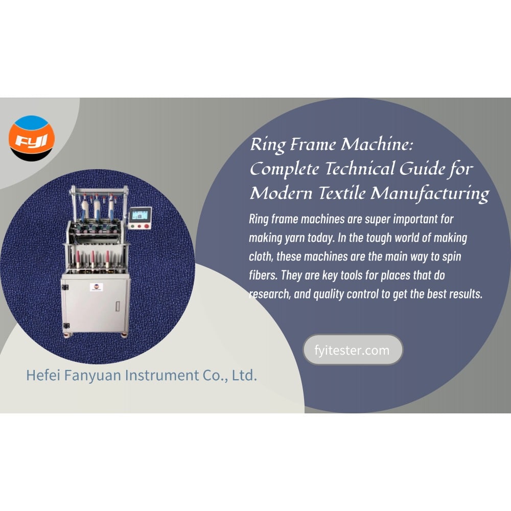 Ring Frame Machine: Complete Technical Guide for Modern Textile Manufacturing