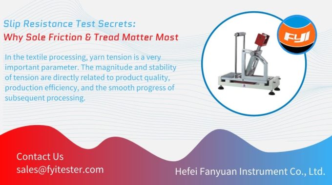 Slip Resistance Test Secrets: Why Sole Friction & Tread Matter Most