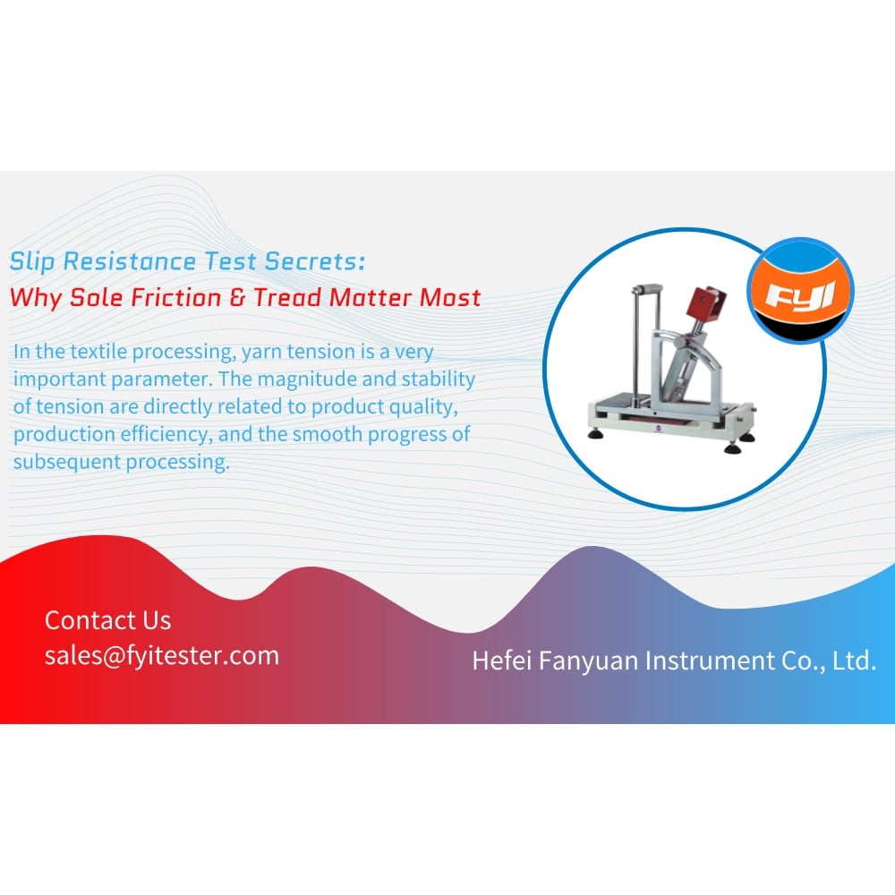 Slip Resistance Test Secrets: Why Sole Friction & Tread Matter Most
