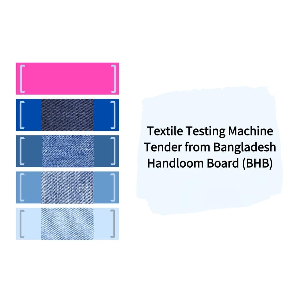 Textile Testing Machine Tender from Bangladesh Handloom Board (BHB)