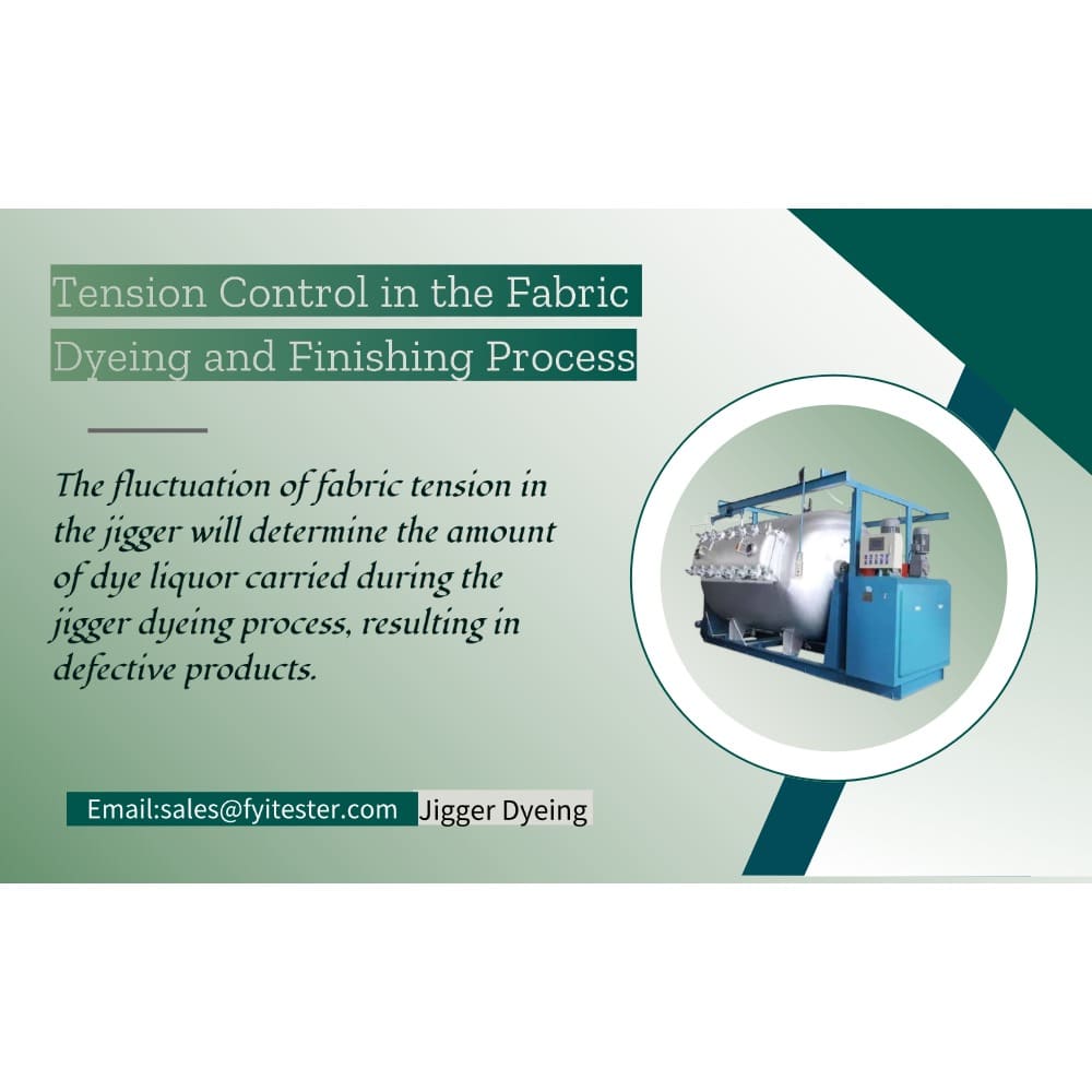 Tension Control in the Fabric Dyeing and Finishing Process