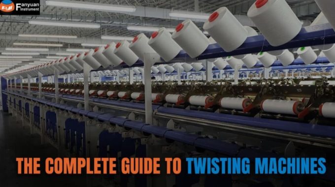 The Complete Guide To Twisting Machines