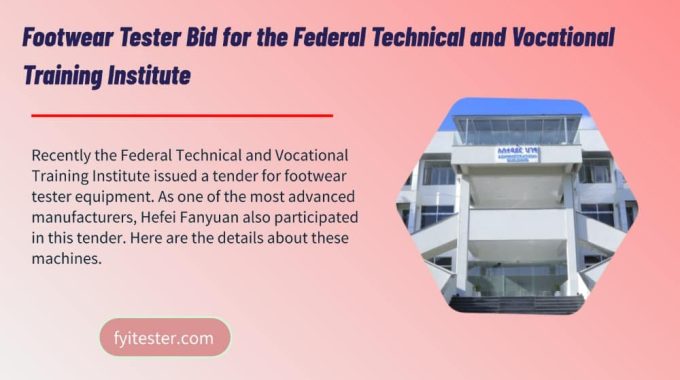 Footwear Tester Bid For The Federal Technical And Vocational Training Institute