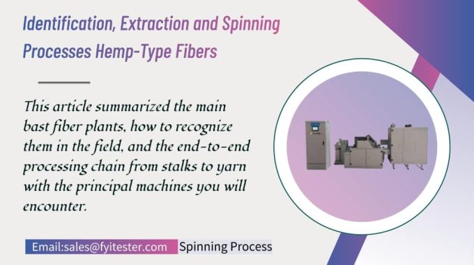 Identification, Extraction And Spinning Processes Hemp Type Fibers