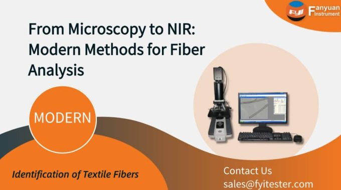 From Microscopy To NIR Modern Methods For Fiber Analysis