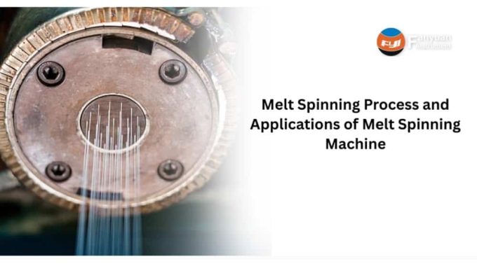 Melt Spinning Process And Applications Of Melt Spinning Machine