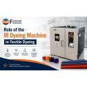 Role Of The IR Dyeing Machines In Textile Dyeing