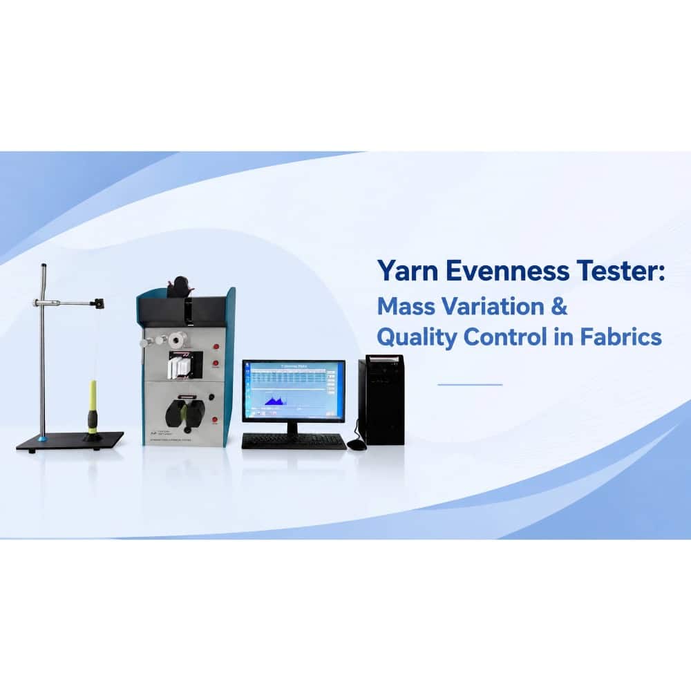 Yarn Evenness Tester: Mass Variation & Quality Control in Fabrics